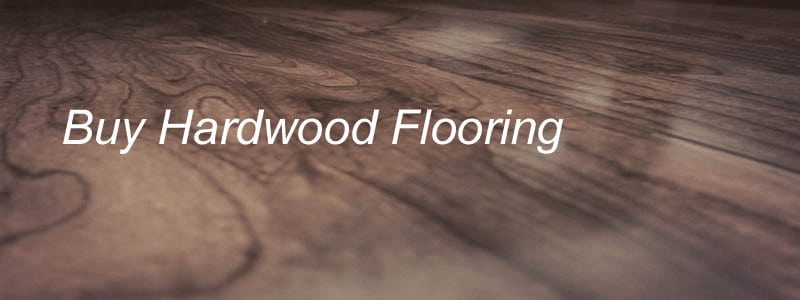 buy hardwood flooring