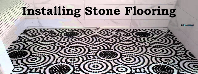installing stone flooring