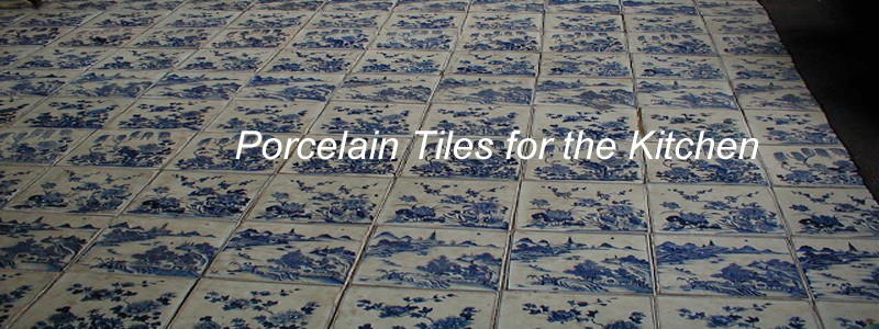 porcelain kitchen tiles